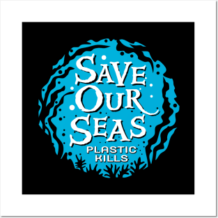 Save our seas Posters and Art